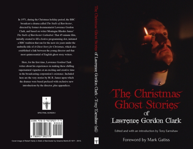 "The Christmas Ghost Stories of Lawrence Gordon Clark", Cover image ©  1971 - 2013 Graham Morris. Design by John Oakey.