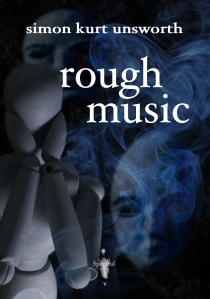 Rough Music by Simon Kurt Unsworth